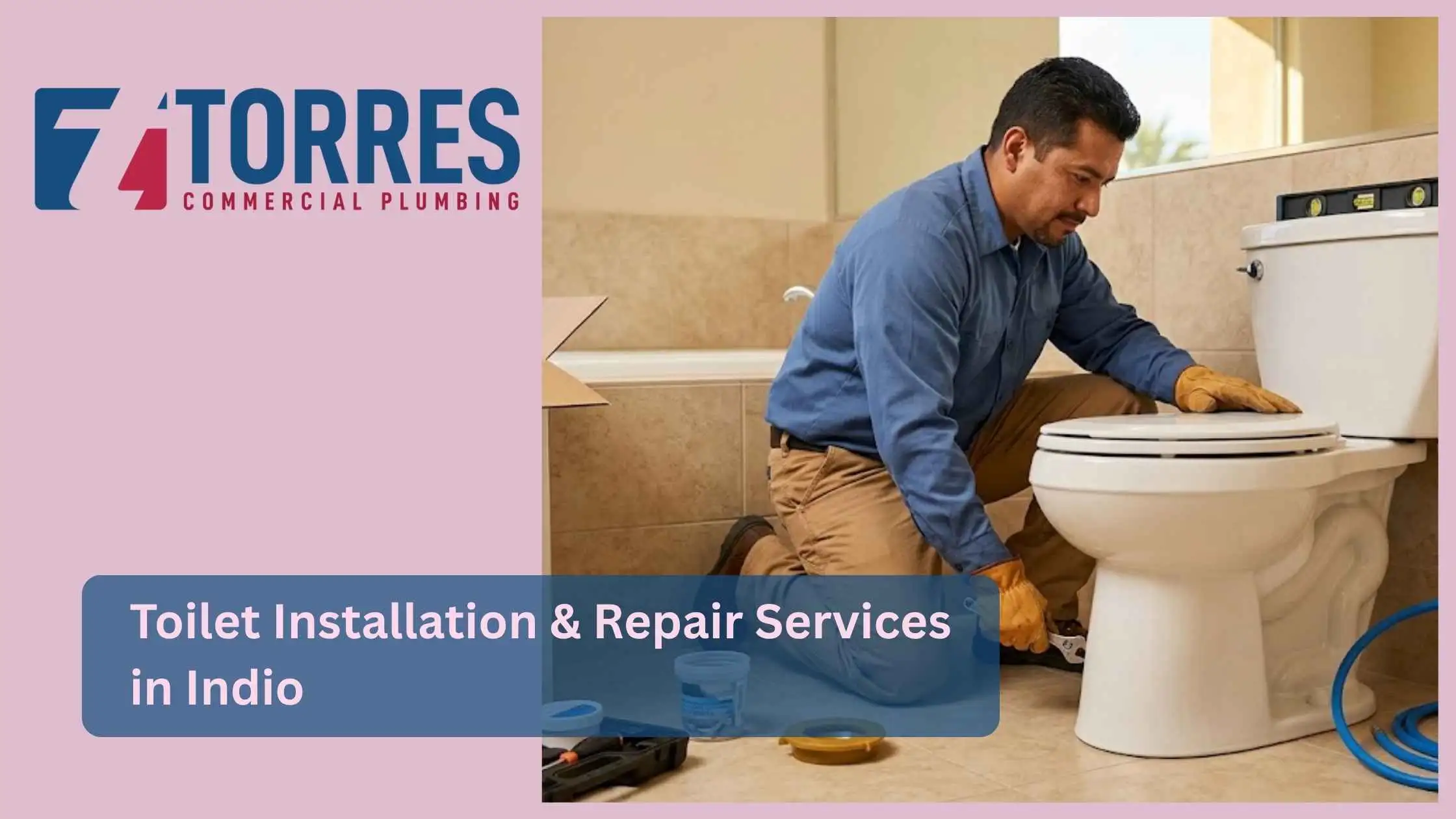 Toilet Installation & Repair Services in Indio